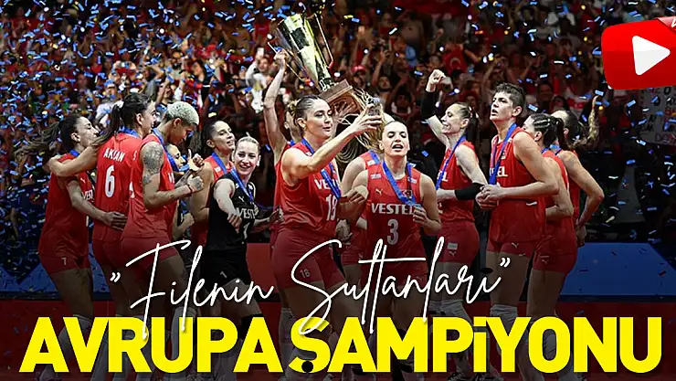 'Filenin Sultanları' tarihinde ilk kez Avrupa şampiyonu