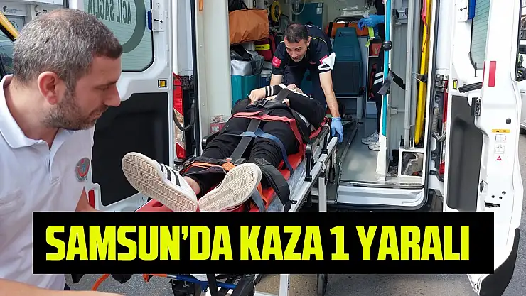 Samsun'da otomobil ile motosiklet çarpıştı: 1 yaralı