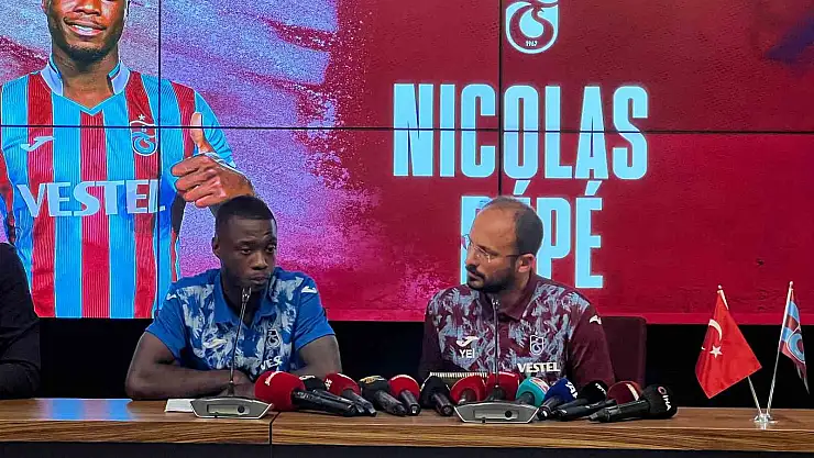 Nicolas Pepe: 'Trabzonspor'un projesini reddedemezdim'