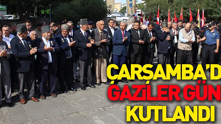 Çarşamba'da Gaziler günü kutlandı