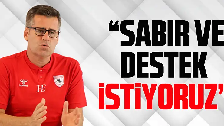 Hüseyin Eroğlu: 'Sabır ve destek istiyoruz'