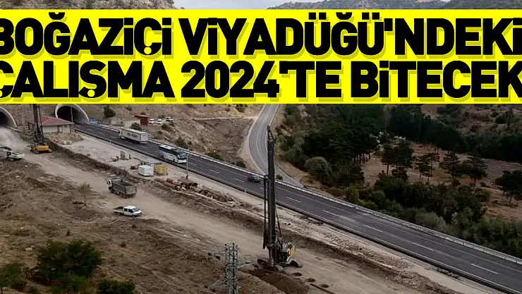 Boğaziçi Viyadüğü'ndeki çalışma 2024'te bitecek