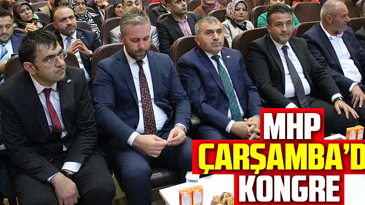 MHP Çarşamba'da kongre