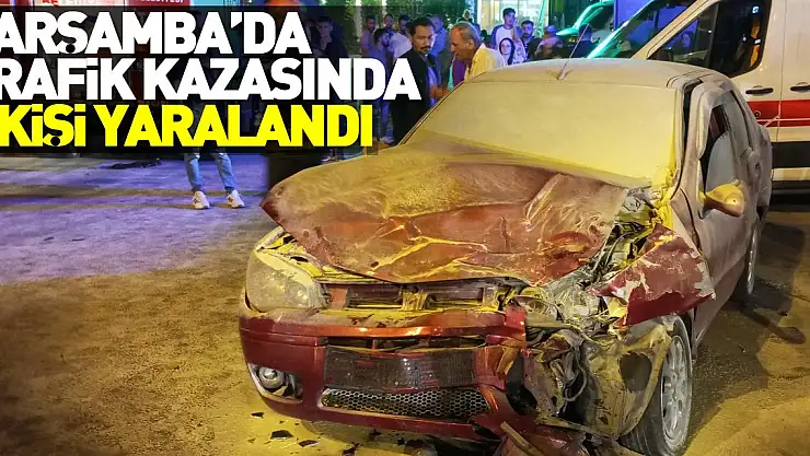 Çarşamba'da  trafik kazasında 7 kişi yaralandı