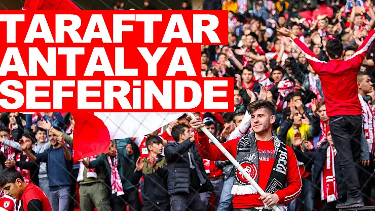 TARAFTAR ANTALYA'YA AKIN EDİYOR