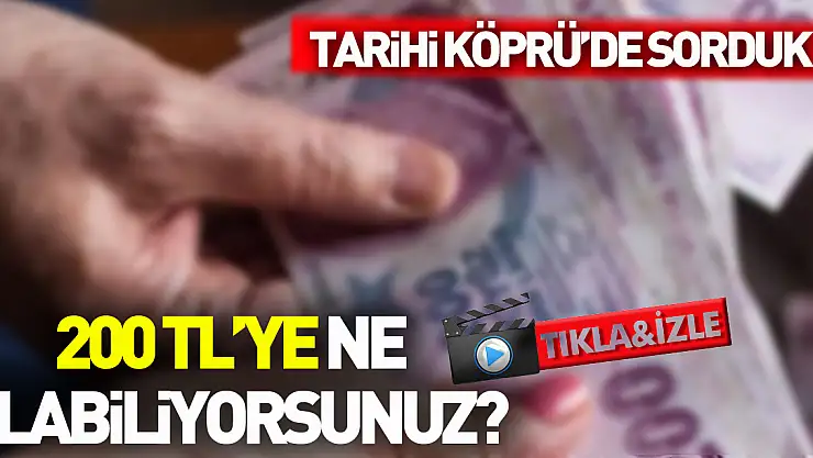 200 TL'ye ne alabiliyorsunuz