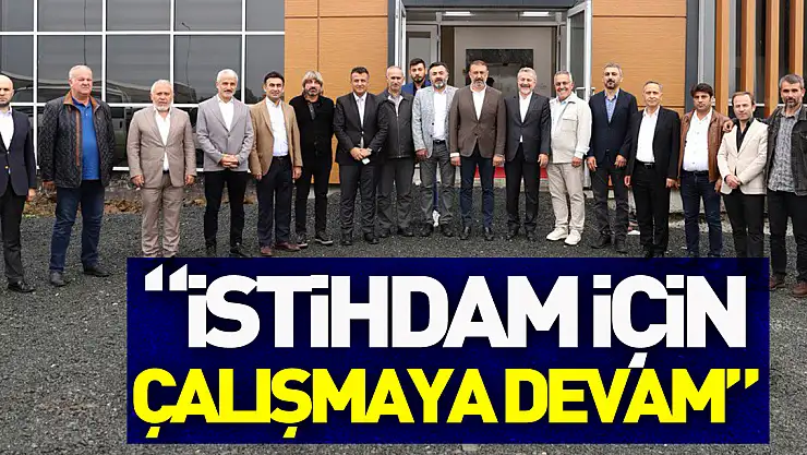 'istihadam için çalışmaya devam'