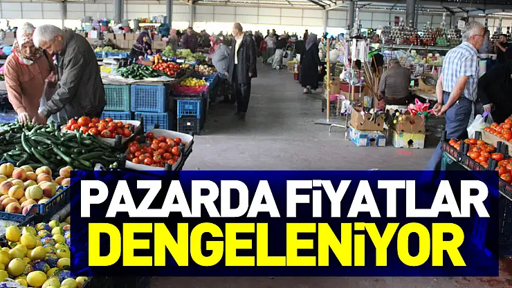 Pazarda fiyatlar dengeleniyor