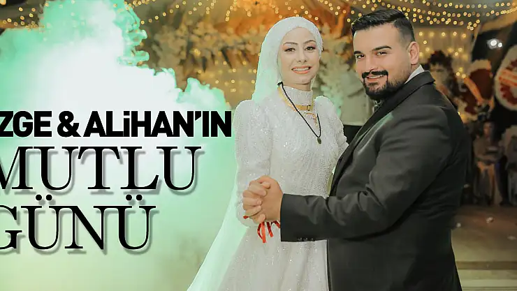 Özge & Alihan'ın mutlu günü