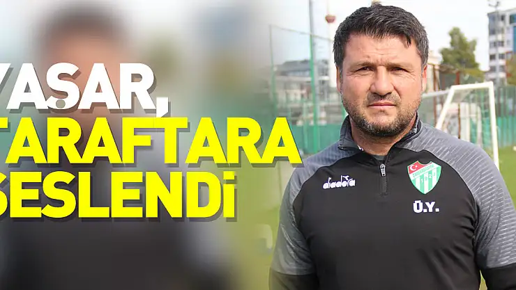 Yaşar, Taraftara Seslendi