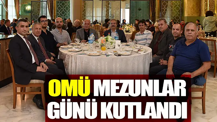 OMÜ MEZUNLAR GÜNÜ KUTLANDI
