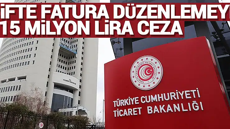 Çifte fatura düzenlemeye 215 milyon lira ceza