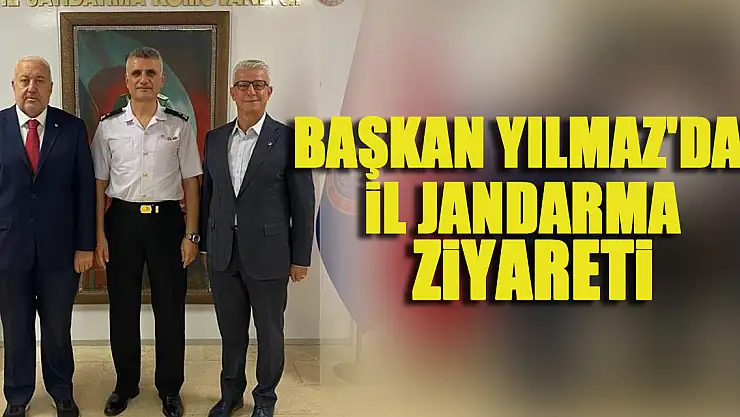 Başkan Yılmaz'dan Samsun İl Jandarma Komutanlığına ziyaret
