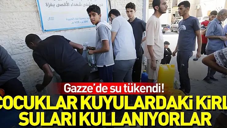 ÇOCUKLAR KUYULARDAKİ KİRLİ SULARI KULLANIYORLAR