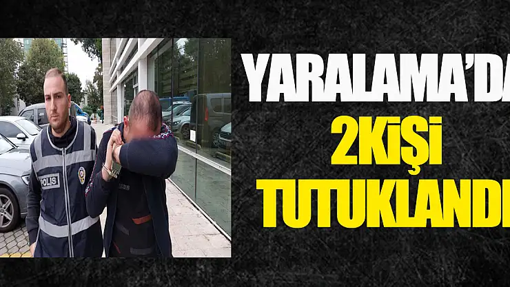 Yaralama'da 2 kişi yaralandı