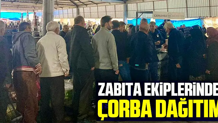 Zabıta Ekiplerinden Çorba Dağıtımı