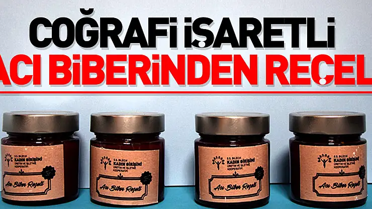 Coğrafi işaretli acı biberinden reçeli