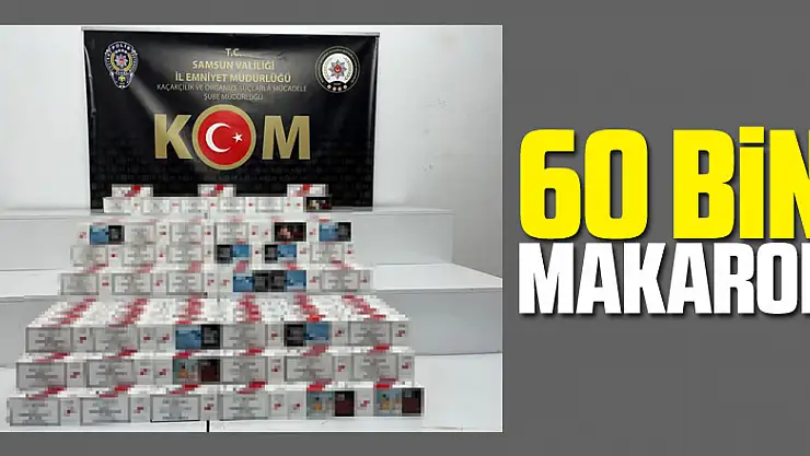 60 bin makaron ele geçiridi