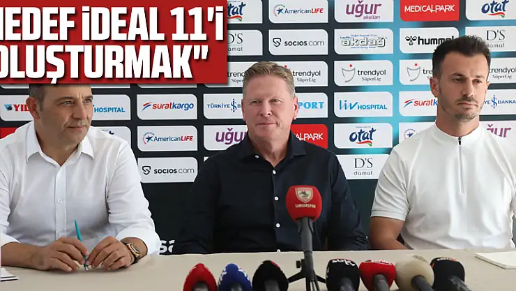 'Hedef ideal 11'i oluşturmak'