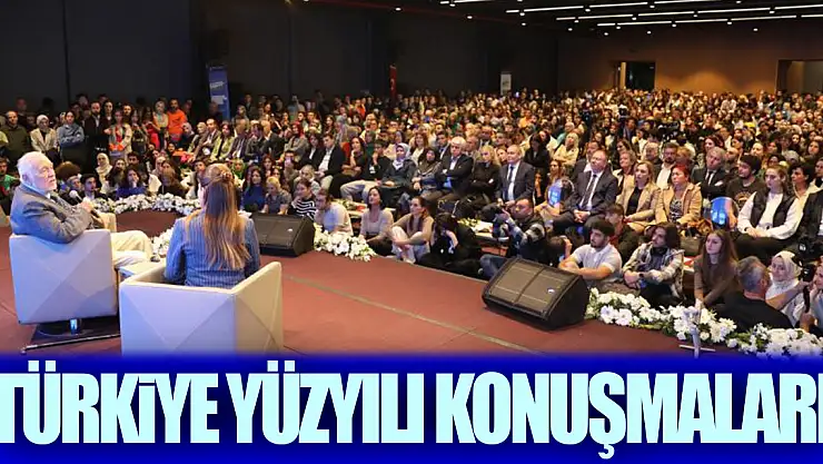 'Türkiye yüzyılı konuşmaları