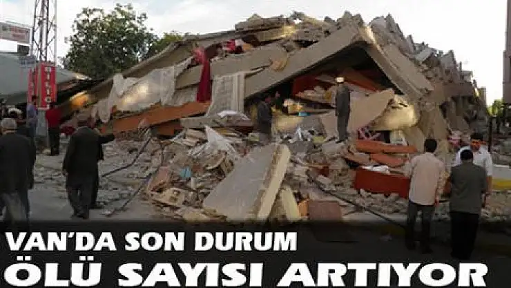 Ölü sayısı 217, enkaz altı 'sıkıntılı'