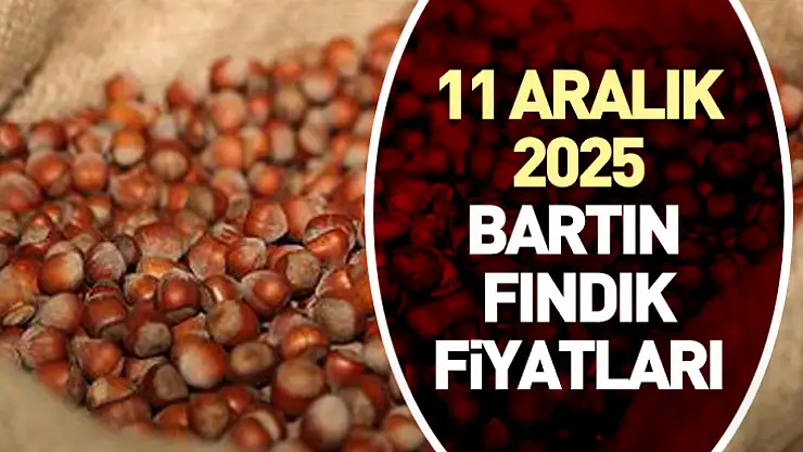 11 Aralık 2025 Bartın Fındık Fiyatları | Serbest Piyasada Günün Güncel Rakamları Açıklandı