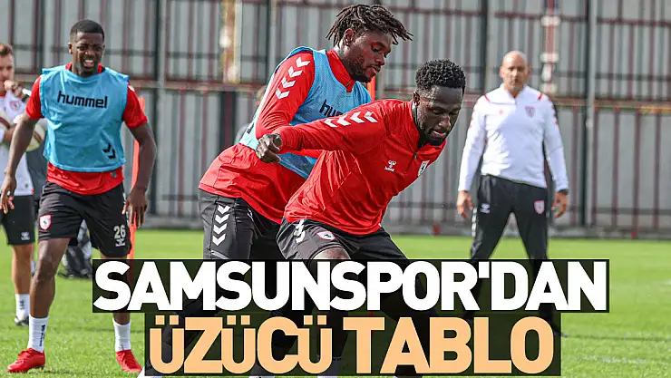 Samsunspor'dan Üzücü Tablo
