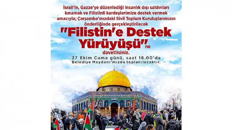 Çarşamba'dan Filistin'e Destek Yürüyüşü