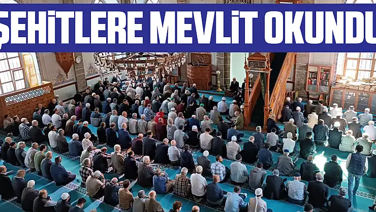 Şehitlere Mevlit okundu