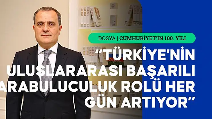 Bayramov, Türkiye Cumhuriyeti'nin 100. yılını kutladı