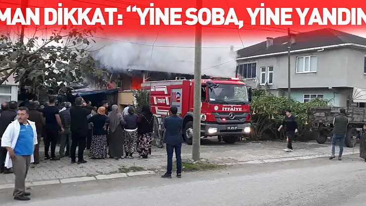 Aman dikkat: 'Yine soba, yine yandın!'