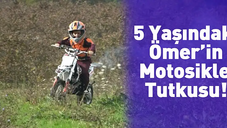 Küçük Ömer'in Motosiklet Tutkusu