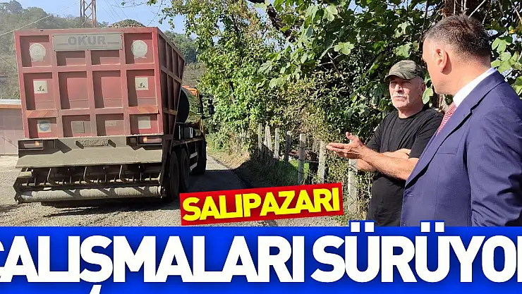 Salıpazarı'nda Yol Çalışmaları Sürüyor