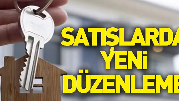 Satışlarda YENi DÜZENLEME
