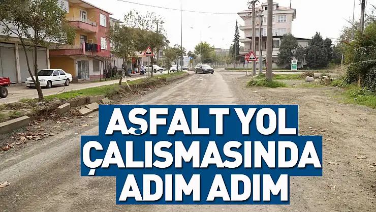 Asfalt Yol Çalışmasında Adım Adım