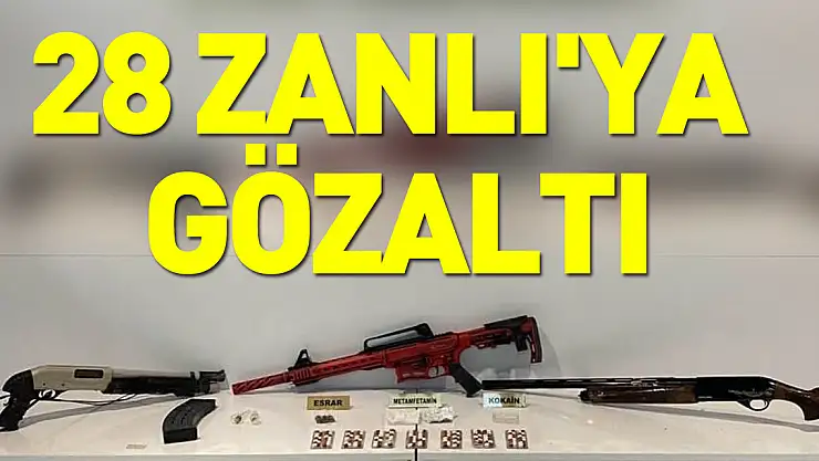 28 zanlı'ya Gözaltı