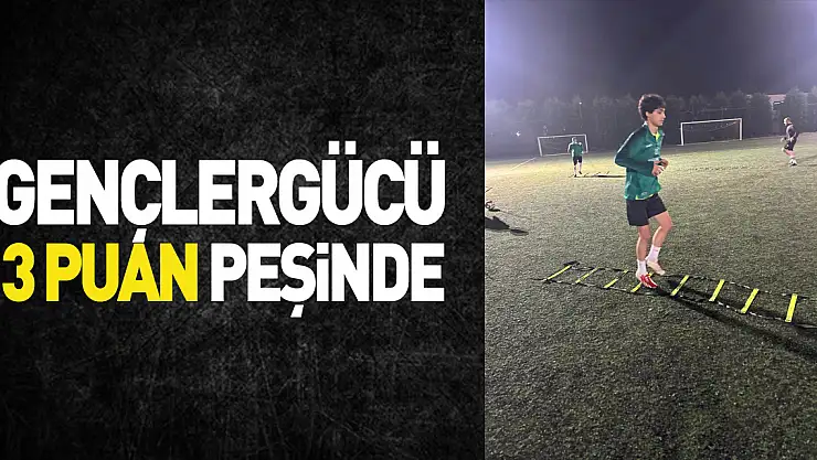 Gençlergücü 3 Puan Peşinde