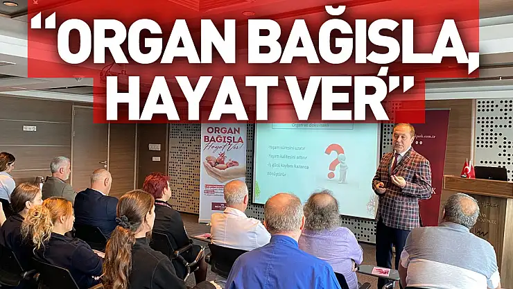 'Organ Bağışla, Hayat Ver'