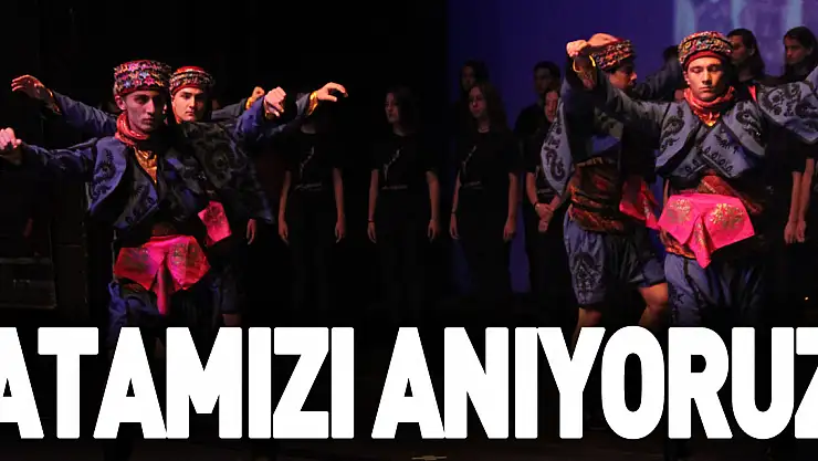 Atamızı Anıyoruz