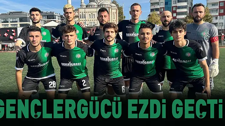 GENÇLERGÜCÜ EZDİ GEÇTİ!