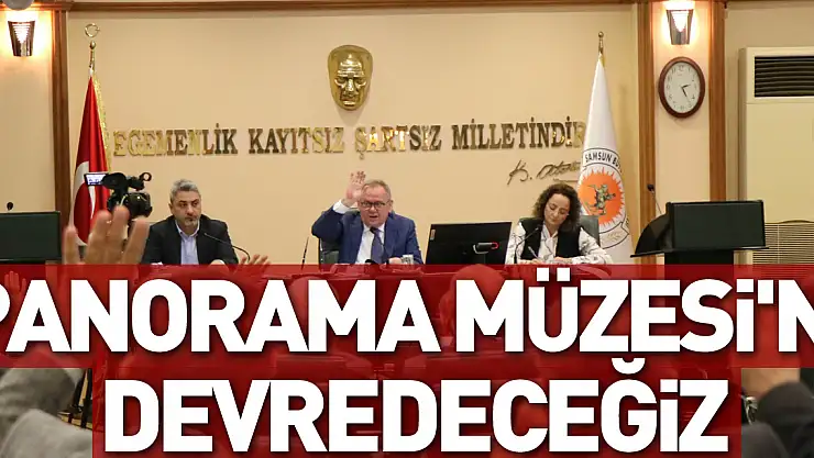 Panorama Müzesi'ni Devredeceğiz