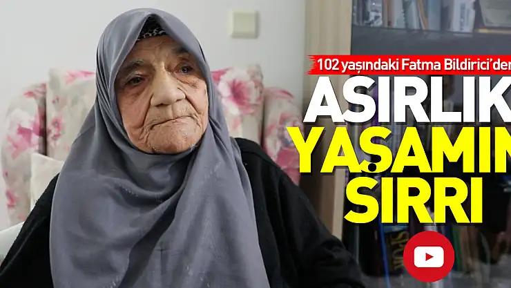 ASIRLIK YAŞAMIN SIRRI