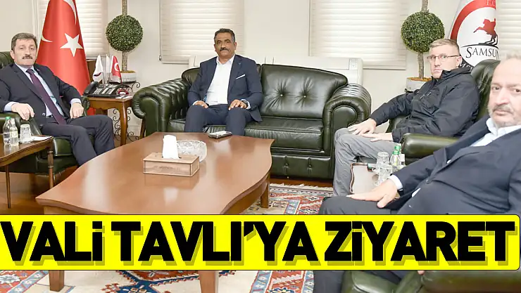 Vali Tavlı'ya ziyaret