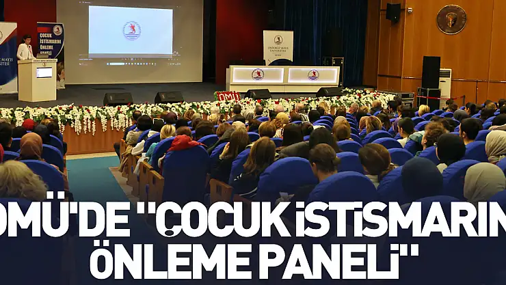 OMÜ'de 'Çocuk İstismarını Önleme Paneli'