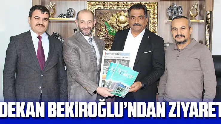DEKAN BEKİROĞLU'NDAN ZİYARET