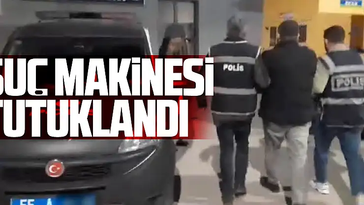 Suç makinesi tutuklandı