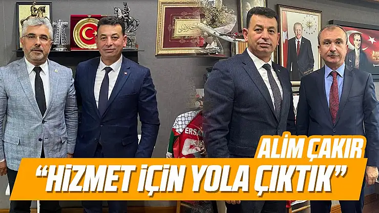 Alim Çakır 'Hizmet İçin Yola Çıktık'