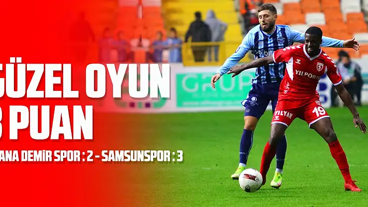 Trendyol Süper Lig: Y. Adana Demirspor: 2 - Samsunspor: 3