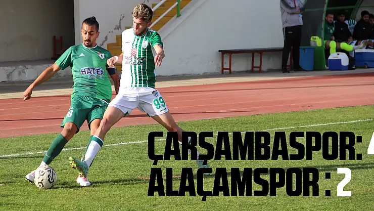 Çarşambaspor: 4 – Alaçamspor : 2