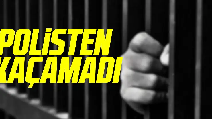Polisten Kaçamadı